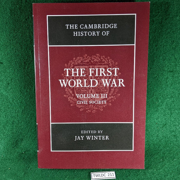 The Cambridge History Of The First World War: Volume 3, Civil Society - softcover