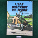 USAF Aircraft of Today - Nico Sgarlato - Squadron/Signal 6016 - softcover