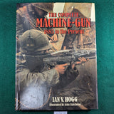 The Complete Machine-Gun - 1885 to the present - Ian V Hogg - hardcover
