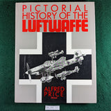 Pictorial History of the Luftwaffe - Alfred Price - hardcover