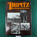 Tirpitz : the floating fortress - David Brown - hardcover