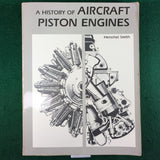 A History of Aircraft Piston Engines - Herschel Smith - softcover