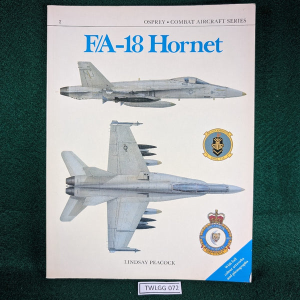 F/A-18 Hornet - Osprey Combat Aircraft Series 2 - Lindsay Peacock - Soft Cover