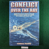 Conflict Over the Bay - Norman Franks - hardcover