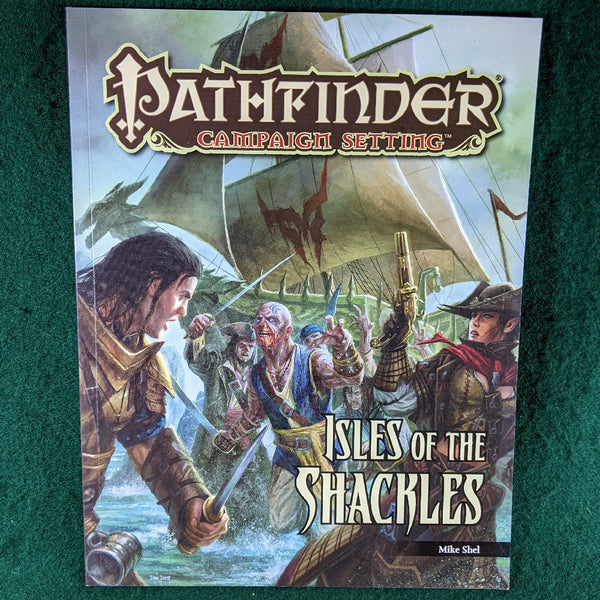 Isle of the Shackles - Pathfinder Campaign Setting - Mike Shel