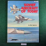 Soviet Aircraft of Today - Nico Sgarlato - Squadron/Signal 6015 - softcover
