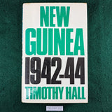 New Guinea 1942-44 - Timothy Hall - hardcover