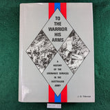 To The Warrior His Arms - Ordnance Services in the Australian Army - J D Tilbrook - hardcover - signed
