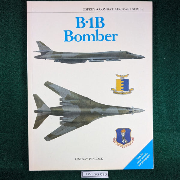 B-1B Bomber - Osprey Combat Aircraft Series 8 - Lindsay Peacock - Soft Cover