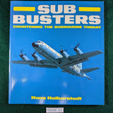 Sub Busters - Countering The Submarine Threat - Hans Halberstadt - Osprey Aerospace - softcover