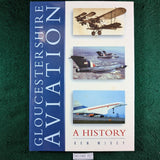 Gloucestershire Aviation: A History - Kenneth E Wixey - hardcover