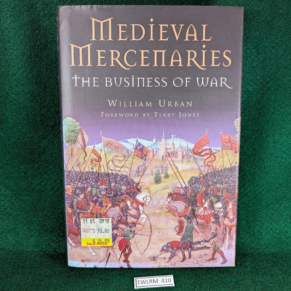 Medieval Mercenaries - The Business of War - William Urban - hardcover