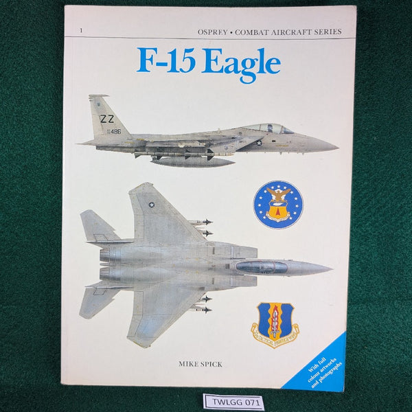 F-15 Eagle - Osprey Combat Aircraft Series 1 - Mike Spick - Soft Cover