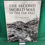 The Second World War in the Far East - H P Willmott - Hardcover
