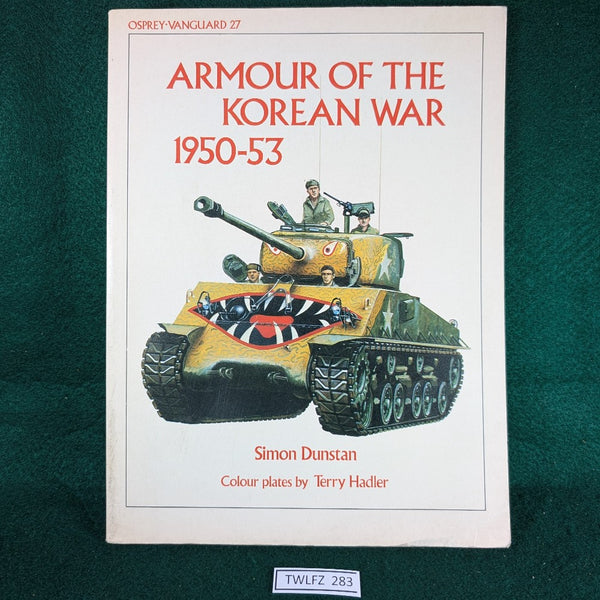 Armour of the Korean War - Dunstan & Hadler - Osprey Vanguard 27 - Softcover