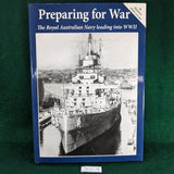 Preparing For War- Royal Australian Navy leading into WWII - hardcover