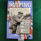 Sniping In France - How The British Army won the Sniping War In the Trenches - Major H Hesketh-Prichard - Hardcover