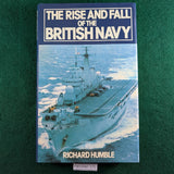 The Rise and Fall of the British Navy - Richard Humble - hardcover