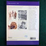 French Foreign Legion 1914-45 - Windrow & Chappell - Osprey MAA325