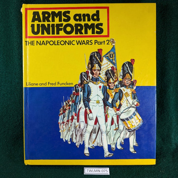 Arms And Uniforms The Napoleonic Wars