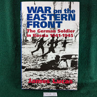 War On The Eastern Front - The German Soldier In Russia 1941-1945 - James Lucas - hardcover