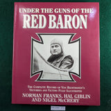 Under The Guns Of The Red Baron - Franks , Giblin, McCrery - Hardcover
