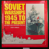 Soviet Warships 1945 to the Present - John Jordan - hardcover