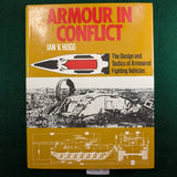 Armour in Conflict: Design and Tactics of Armoured Fighting Vehicles - Ian V Hogg - hardcover