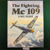The Fighting ME 109 - Uwe Feist - hardcover