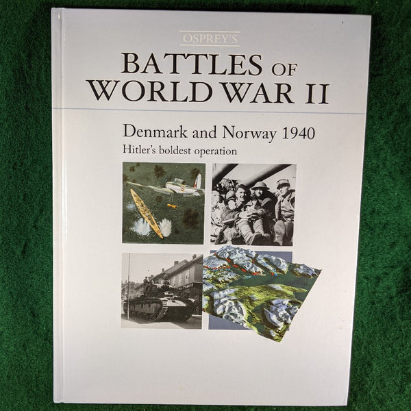 Denmark and Norway 1940 - Osprey's Battles of WWII - hardcover