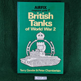 British Tanks of World War 2 - Airfix Magazine Guide 17 - Terry Gander and Peter Chamberlain - hardback