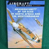 Messerschmitt Bf109 Aces of North Africa & The Mediterranean - Osprey's Aircraft of the Aces 16