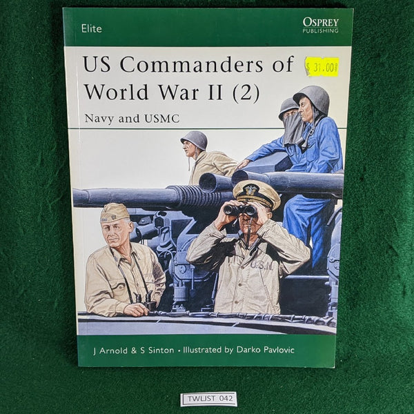 US Commanders of World War II (2) - Arnold & Sinton - Osprey - Elite 87