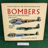 Warplanes of the Second World War - Vol Eight - Bombers and Reconnaisance Aircraft - William Green - hardcover (Copy)