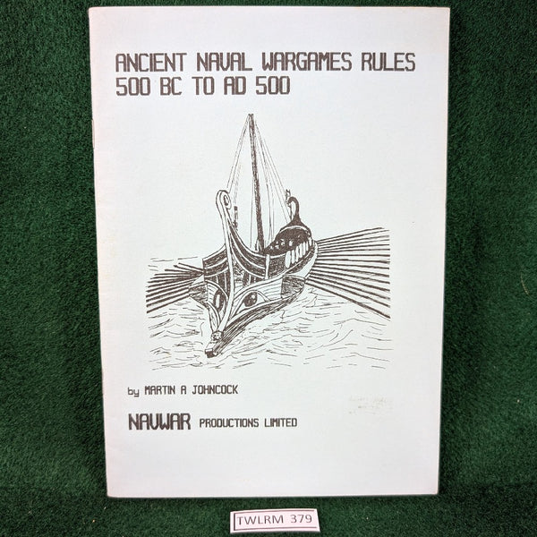 Ancient Naval Wargames Rules - 500BC to 500AD - Martin A Johncock - Navwar