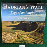 Hadrian's Wall - Edge of an Empire - Ed Geldard - hardcover