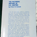 The Pictorial History of U. S. Sniping - Peter R. Senich - hardcover