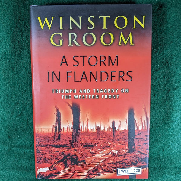 A Storm In Flanders - Winston Groom - hardcover