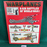 Warplanes & Air Battles of World War I - Ure Smith's History of the World Wars - hardcover
