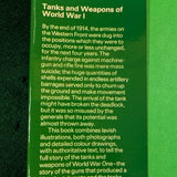 Tanks & Weapons of World War I - Phoebus History of the World Wars - hardcover