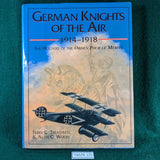 German Knights of the Air 1914-1918 - The Holders of the Orden Pour Le Merite - Treadwell & Wood