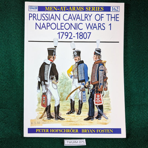 Prussian Cavalry of the Napoleonic Wars 1 1792- 1807 - Osprey MAA 162 - Peter Hofschroer & Bryan Fosten