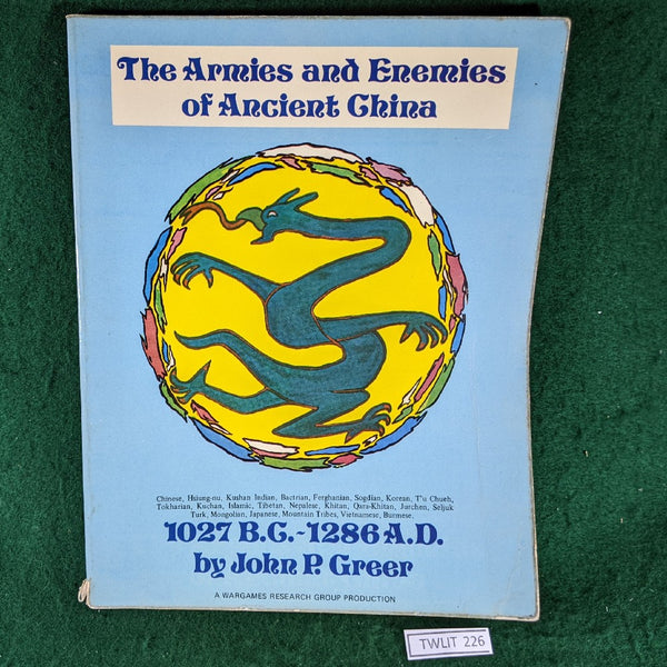The Armies and Enemies of Ancient China 1027BC-1286AD - John P Greer - Wargames Research Group WRG