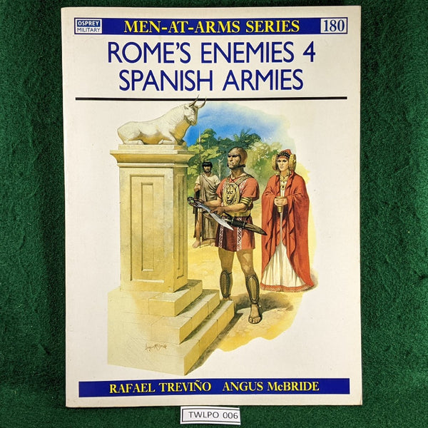 Rome's Enemies 4 Spanish Armies - Trevino & McBride - Osprey Men At Arms 180