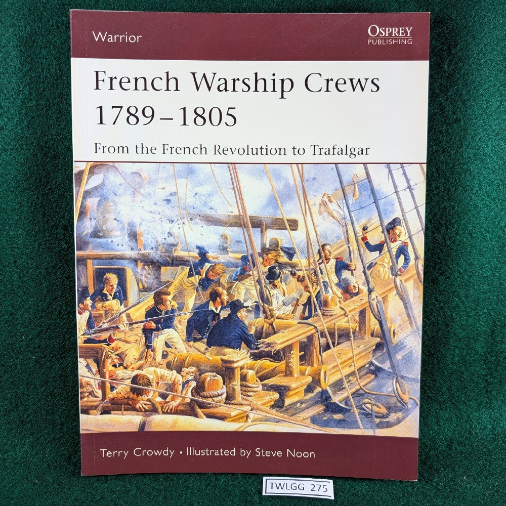 French Warship Crews, 1789-1805 - Warrior 97 - Osprey - Softcover – The ...