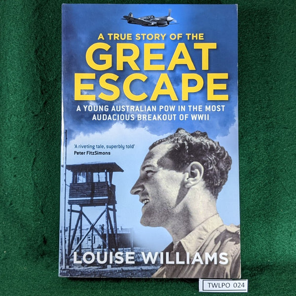 A True Story of the Great Escape - Louise Williams - paperback