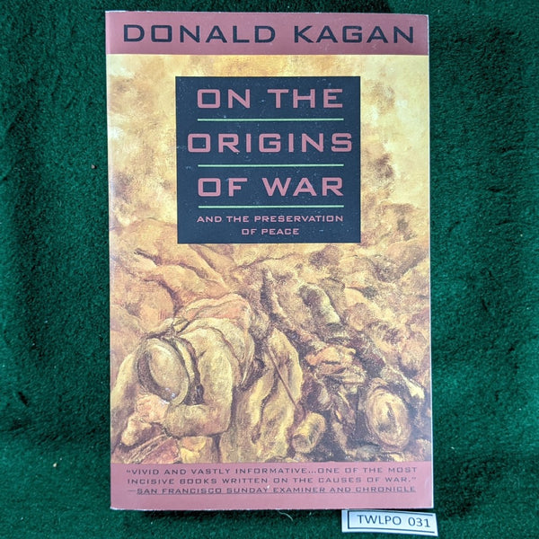 On the Origins of War: And the Preservation of Peace - Donald Kagan - paperback