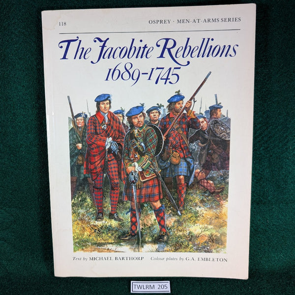 The Jacobite Rebellions 1689-1745 - Barthorp & Embleton - MAA 118 - Osprey - Softcover