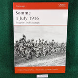Somme 1 July 1916 - Andrew Robertshaw & Peter Dennis - Osprey Campaign 169 - Softcover