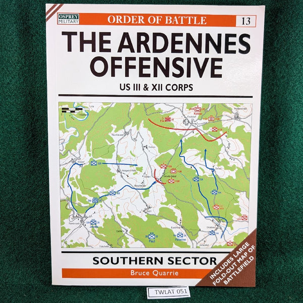 The Ardennes Offensive - US III & XII Corps - Osprey OOB 13 - Softcover